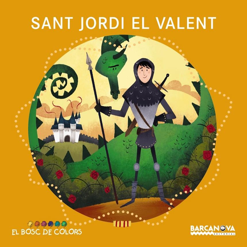 SANT JORDI EL VALENT | 9788448938802 | BALDÓ, ESTEL/GIL, ROSA/SOLIVA, MARIA | Llibreria Ombra | Llibreria online de Rubí, Barcelona | Comprar llibres en català i castellà online