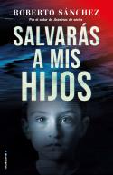 SALVARÁS A MIS HIJOS (ASESINOS DE SERIES 2) | 9788417805920 | SÁNCHEZ RUIZ, ROBERTO | Llibreria Ombra | Llibreria online de Rubí, Barcelona | Comprar llibres en català i castellà online