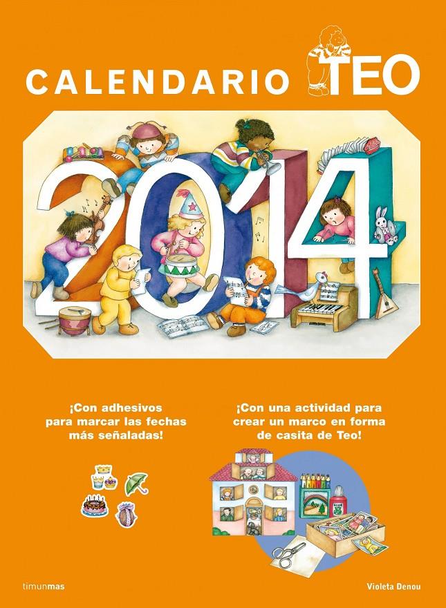 CALENDARIO TEO 2014 | 9788408118923 | VIOLETA DENOU | Llibreria Ombra | Llibreria online de Rubí, Barcelona | Comprar llibres en català i castellà online