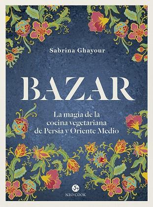 BAZAR | 9788415887492 | GHAYOUR, SABRINA | Llibreria Ombra | Llibreria online de Rubí, Barcelona | Comprar llibres en català i castellà online