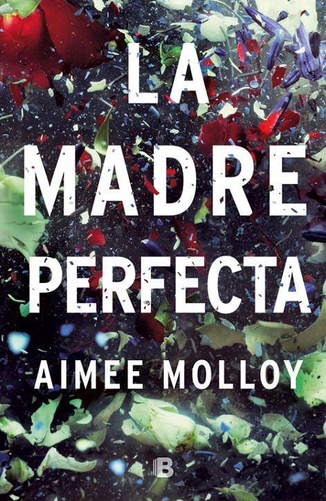 LA MADRE PERFECTA | 9788466663519 | MOLLOY, AIMEE | Llibreria Ombra | Llibreria online de Rubí, Barcelona | Comprar llibres en català i castellà online