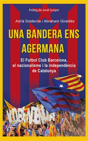 UNA BANDERA ENS AGERMANA | 9788494113154 | SOLDEVILA, ADRIÀ/GIRALDÉS, ABRAHAM | Llibreria Ombra | Llibreria online de Rubí, Barcelona | Comprar llibres en català i castellà online