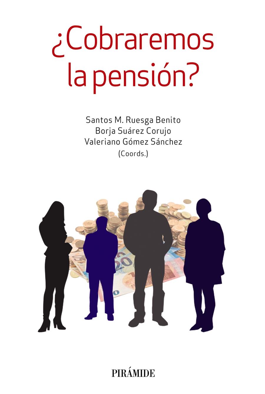 ¿COBRAREMOS LA PENSIÓN? | 9788436837230 | RUESGA BENITO, SANTOS M./SUÁREZ CORUJO, BORJA/GÓMEZ SÁNCHEZ, VALERIANO | Llibreria Ombra | Llibreria online de Rubí, Barcelona | Comprar llibres en català i castellà online