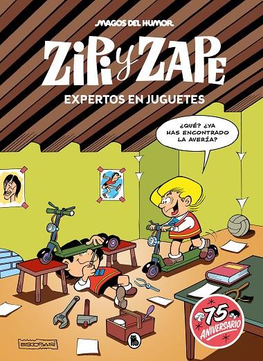 ZIPI Y ZAPE. EXPERTOS EN JUGUETES (MAGOS DEL HUMOR 219) | 9788402428752 | ESCOBAR, JOSEP | Llibreria Ombra | Llibreria online de Rubí, Barcelona | Comprar llibres en català i castellà online