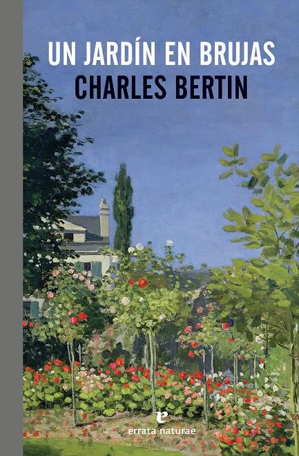 UN JARDÍN EN BRUJAS | 9788415217947 | BERTIN, CHARLES | Llibreria Ombra | Llibreria online de Rubí, Barcelona | Comprar llibres en català i castellà online