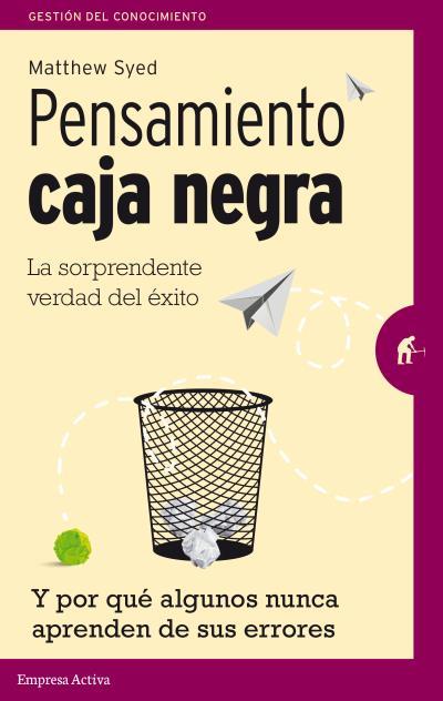 PENSAMIENTO CAJA NEGRA | 9788492921461 | SYED, MATHEW | Llibreria Ombra | Llibreria online de Rubí, Barcelona | Comprar llibres en català i castellà online