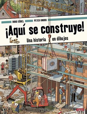 ¡AQUÍ SE CONSTRUYE! | 9788412052176 | GÖBEL, DORO/KNORR, PETER | Llibreria Ombra | Llibreria online de Rubí, Barcelona | Comprar llibres en català i castellà online