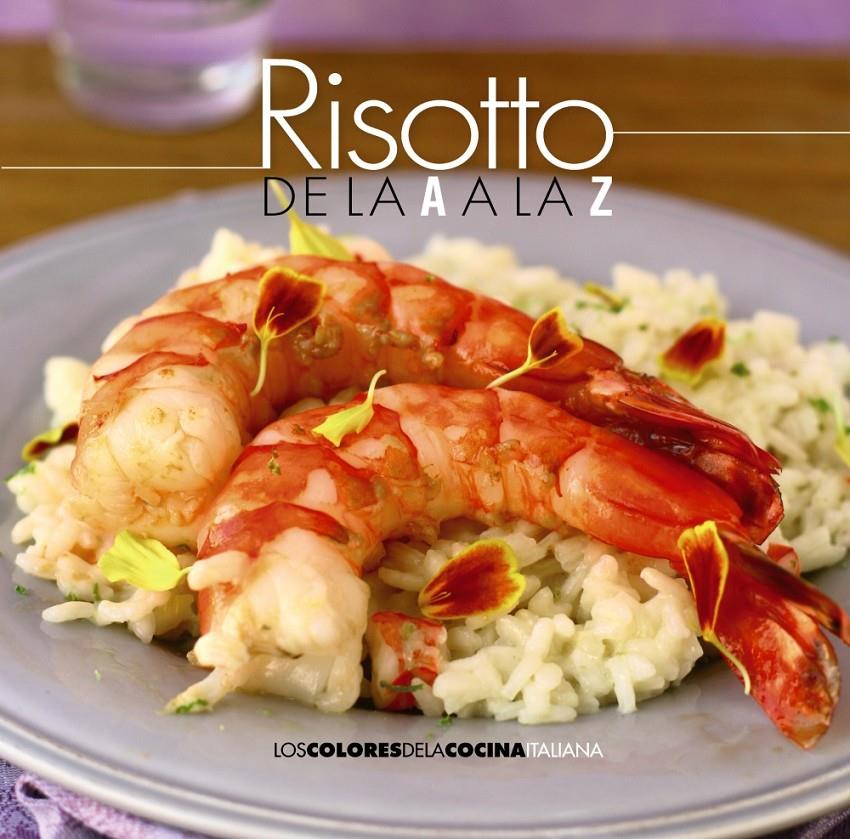 RISOTTO DE LA A A LA Z | 9788490672273 | AA.VV | Llibreria Ombra | Llibreria online de Rubí, Barcelona | Comprar llibres en català i castellà online