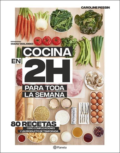 COCINA EN 2 HORAS PARA TODA LA SEMANA | 9788408205371 | PESSIN, CAROLINE | Llibreria Ombra | Llibreria online de Rubí, Barcelona | Comprar llibres en català i castellà online