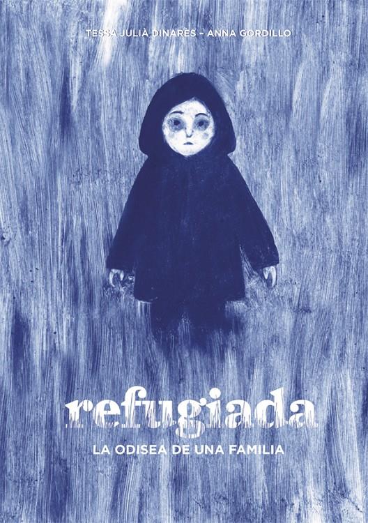 REFUGIADA | 9788424660482 | JULIÀ DINARÈS, TESSA | Llibreria Ombra | Llibreria online de Rubí, Barcelona | Comprar llibres en català i castellà online