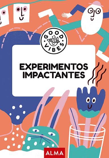 EXPERIMENTOS IMPACTANTES (GOOD VIBES) | 9788419599933 | CASASÍN, ALBERT | Llibreria Ombra | Llibreria online de Rubí, Barcelona | Comprar llibres en català i castellà online