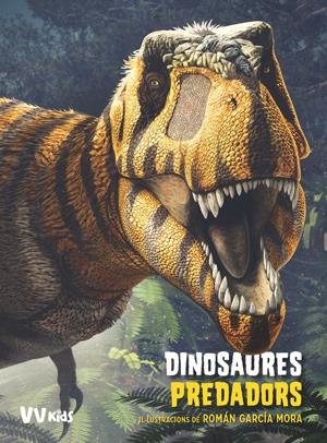 DINOSAURES PREDADORS (VVKIDS) | 9788468255262 | BRILLANTE, GIUSEPPE/CESSA, ANNA | Llibreria Ombra | Llibreria online de Rubí, Barcelona | Comprar llibres en català i castellà online