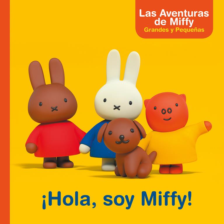 ¡HOLA, SOY MIFFY! (LAS AVENTURAS DE MIFFY. PRIMERAS LECTURAS) | 9788448847357 | BRUNA, DICK | Llibreria Ombra | Llibreria online de Rubí, Barcelona | Comprar llibres en català i castellà online