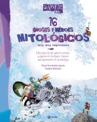 16 DIOSES Y HÉROES MITOLÓGICOS MUY MUY IMPORTANTES | 9788421688519 | CESAR FERNANDEZ - VIOLETA MONREAL | Llibreria Ombra | Llibreria online de Rubí, Barcelona | Comprar llibres en català i castellà online