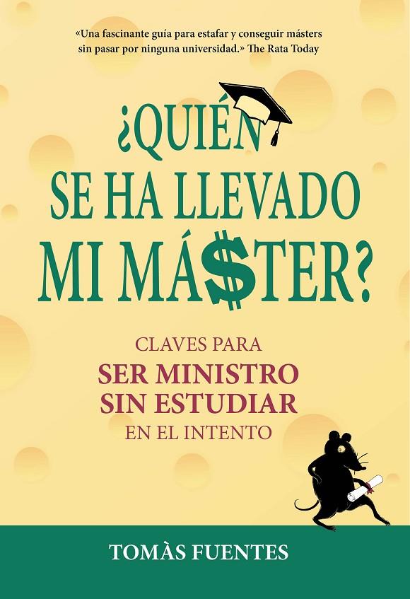 ¿QUIÉN SE HA LLEVADO MI MÁSTER? | 9788417671112 | FUENTES, TOMÁS | Llibreria Ombra | Llibreria online de Rubí, Barcelona | Comprar llibres en català i castellà online