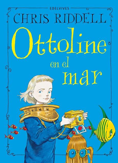 OTTOLINE EN EL MAR | 9788414042021 | RIDDELL, CHRIS | Llibreria Ombra | Llibreria online de Rubí, Barcelona | Comprar llibres en català i castellà online