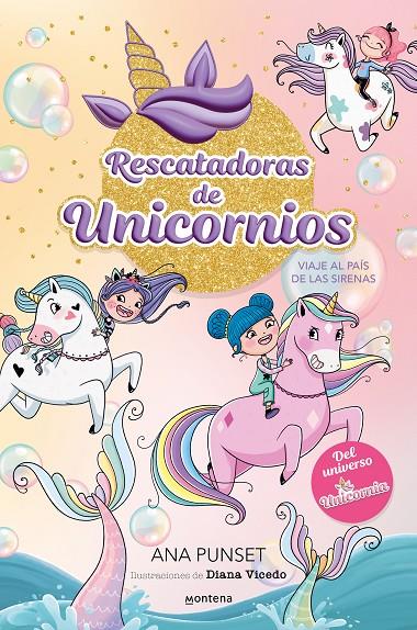 RESCATADORAS DE UNICORNIOS 1 - VIAJE AL PAÍS DE LAS SIRENAS | 9788419501295 | PUNSET, ANA | Llibreria Ombra | Llibreria online de Rubí, Barcelona | Comprar llibres en català i castellà online