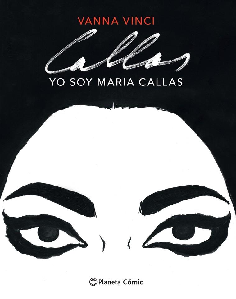 YO SOY MARIA CALLAS (NOVELA GRÁFICA) | 9788413412016 | VINCI, VANNA | Llibreria Ombra | Llibreria online de Rubí, Barcelona | Comprar llibres en català i castellà online