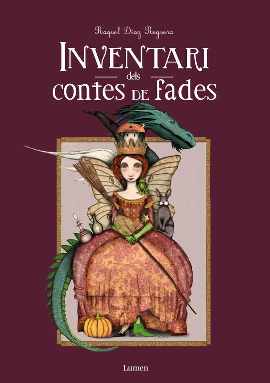 INVENTARI DELS CONTES DE FADES | 9788448844622 | DÍAZ REGUERA,RAQUEL | Llibreria Ombra | Llibreria online de Rubí, Barcelona | Comprar llibres en català i castellà online