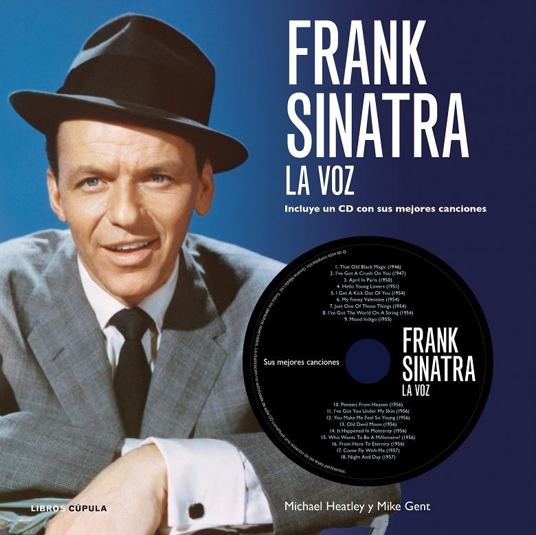 FRANK SINATRA LA VOZ + CD | 9788448006501 | MIKE GENT/MICHAEL HEATLEY | Llibreria Ombra | Llibreria online de Rubí, Barcelona | Comprar llibres en català i castellà online