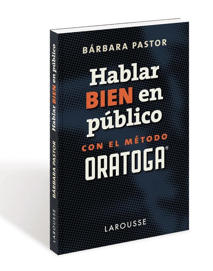 HABLAR BIEN EN PÚBLICO CON EL MÉTODO ORATOGA | 9788417273170 | PASTOR ARTIGUES, BÁRBARA | Llibreria Ombra | Llibreria online de Rubí, Barcelona | Comprar llibres en català i castellà online