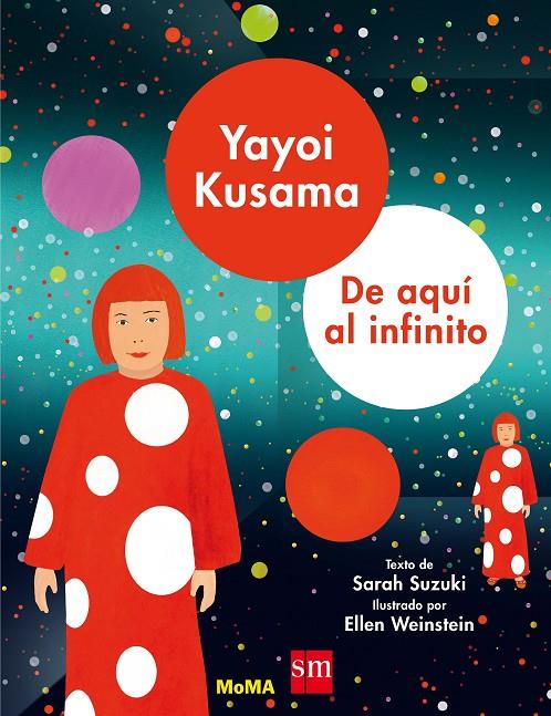 YAYOI KUSAMA: DE AQUÍ AL INFINITO | 9788491073000 | SUZUKI, SARAH | Llibreria Ombra | Llibreria online de Rubí, Barcelona | Comprar llibres en català i castellà online