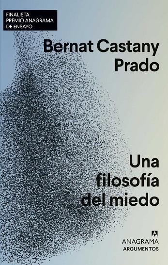 UNA FILOSOFÍA DEL MIEDO | 9788433964823 | CASTANY PRADO, BERNAT | Llibreria Ombra | Llibreria online de Rubí, Barcelona | Comprar llibres en català i castellà online