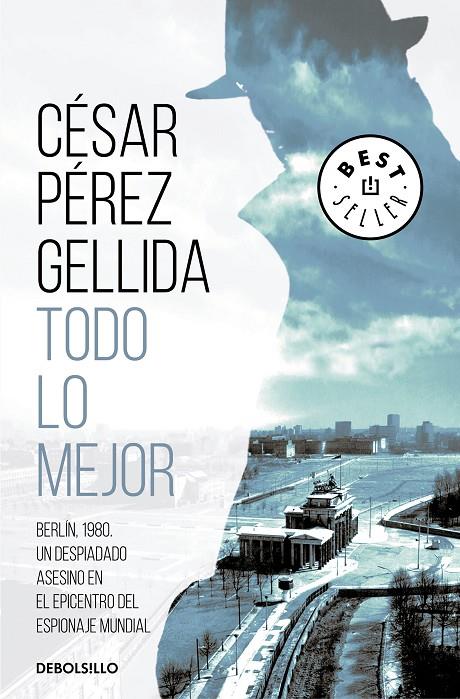 TODO LO MEJOR | 9788466348119 | PÉREZ GELLIDA, CÉSAR | Llibreria Ombra | Llibreria online de Rubí, Barcelona | Comprar llibres en català i castellà online