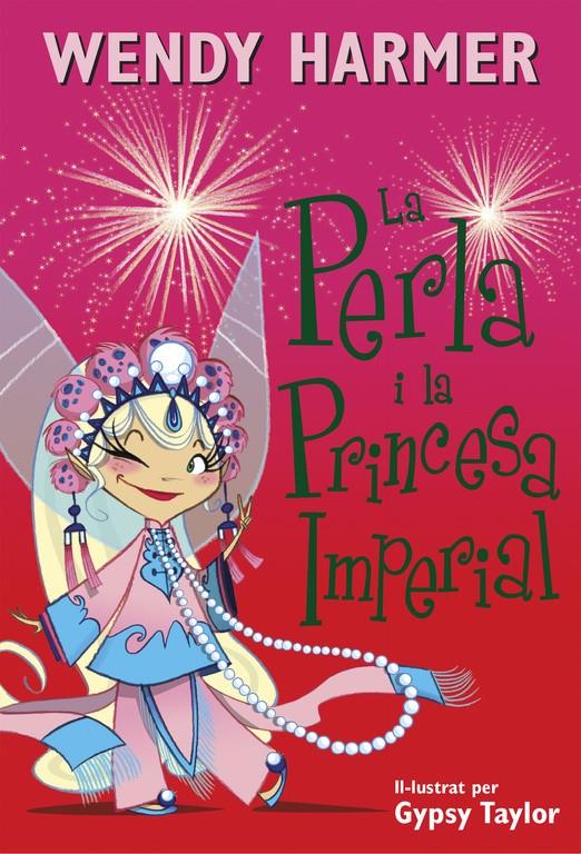 LA PERLA I LA PRINCESA IMPERIAL (LA PERLA 17) | 9788448845827 | TAYLOR, GYPSY/HARMER, WENDY | Llibreria Ombra | Llibreria online de Rubí, Barcelona | Comprar llibres en català i castellà online