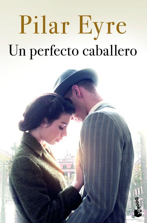 UN PERFECTO CABALLERO | 9788408249542 | EYRE, PILAR | Llibreria Ombra | Llibreria online de Rubí, Barcelona | Comprar llibres en català i castellà online