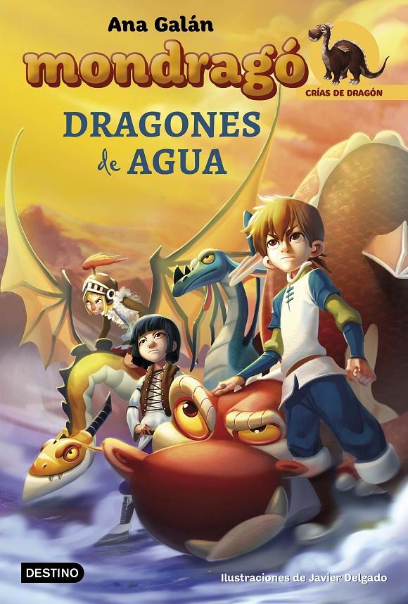 MONDRAGÓ. 3 DRAGONES DE AGUA | 9788408167471 | ANA GALÁN | Llibreria Ombra | Llibreria online de Rubí, Barcelona | Comprar llibres en català i castellà online