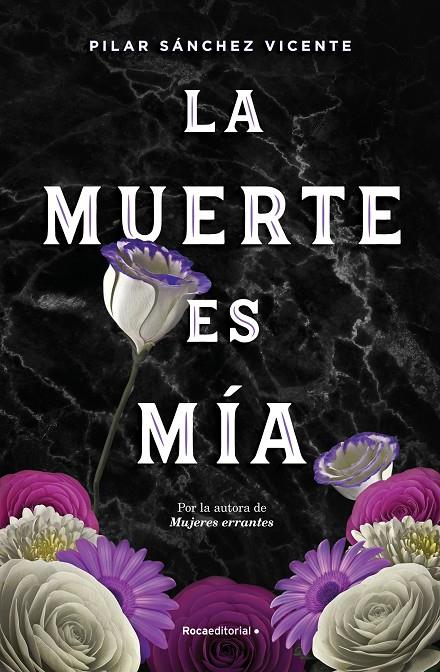 LA MUERTE ES MÍA | 9788417968076 | SÁNCHEZ VICENTE, PILAR | Llibreria Ombra | Llibreria online de Rubí, Barcelona | Comprar llibres en català i castellà online