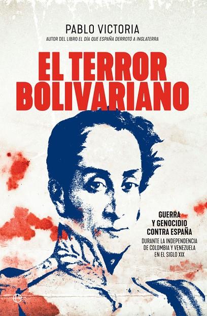 EL TERROR BOLIVARIANO | 9788491646761 | VICTORIA WILCHES, PABLO | Llibreria Ombra | Llibreria online de Rubí, Barcelona | Comprar llibres en català i castellà online