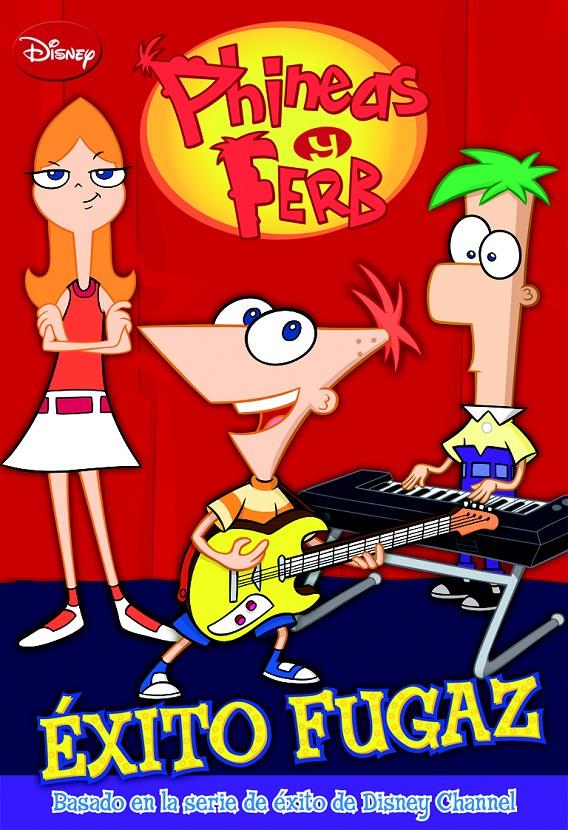 PHINEAS Y FERB ÉXITO FUGAZ | 9788499513782 | DISNEY | Llibreria Ombra | Llibreria online de Rubí, Barcelona | Comprar llibres en català i castellà online