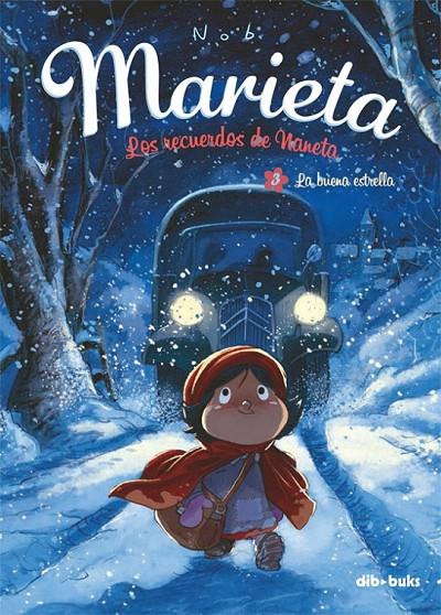 MARIETA LOS RECUERDOS DE NANETA 3 LA BUENA ESTRELLA | 9788415850533 | NOB | Llibreria Ombra | Llibreria online de Rubí, Barcelona | Comprar llibres en català i castellà online