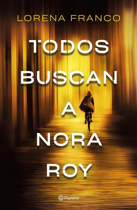 TODOS BUSCAN A NORA ROY | 9788408237198 | FRANCO, LORENA | Llibreria Ombra | Llibreria online de Rubí, Barcelona | Comprar llibres en català i castellà online