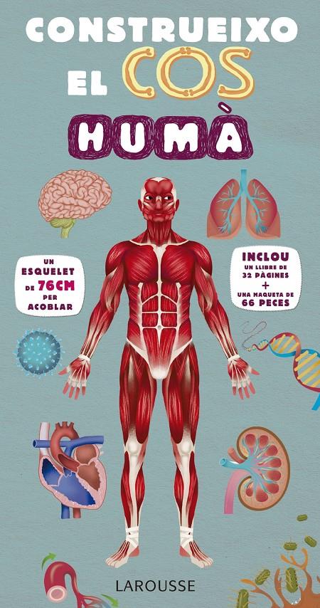 CONSTRUEIXO EL COS HUMÀ | 9788416984107 | LAROUSSE EDITORIAL | Llibreria Ombra | Llibreria online de Rubí, Barcelona | Comprar llibres en català i castellà online