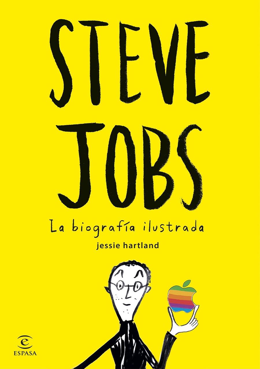 STEVE JOBS. LA BIOGRAFÍA ILUSTRADA | 9788467045635 | JESSIE HARTLAND | Llibreria Ombra | Llibreria online de Rubí, Barcelona | Comprar llibres en català i castellà online