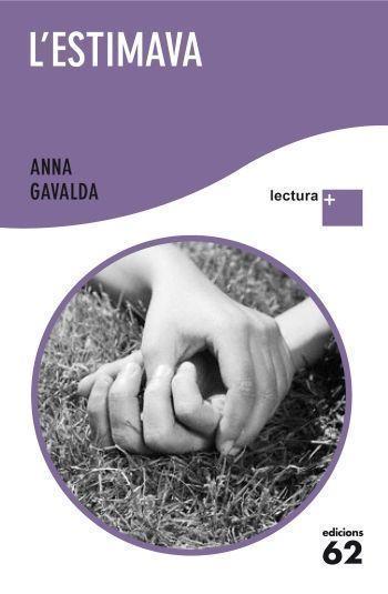 L'ESTIMAVA | 9788429766875 | GAVALDA, ANNA | Llibreria Ombra | Llibreria online de Rubí, Barcelona | Comprar llibres en català i castellà online