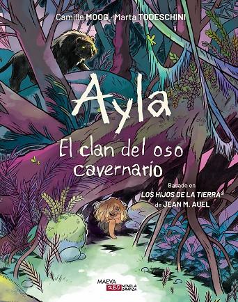 AYLA. EL CLAN DEL OSO CAVERNARIO | 9788410260306 | MOOG, CAMILLE/TODESCHINI, MARTA | Llibreria Ombra | Llibreria online de Rubí, Barcelona | Comprar llibres en català i castellà online