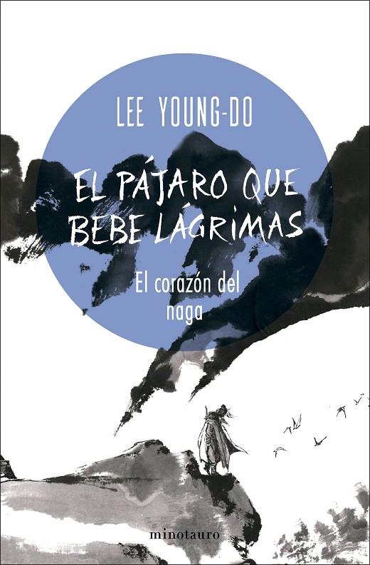 EL PÁJARO QUE BEBE LÁGRIMAS Nº 01/04 EL CORAZÓN DEL NAGA | 9788445017098 | YOUNG-DO, LEE | Llibreria Ombra | Llibreria online de Rubí, Barcelona | Comprar llibres en català i castellà online