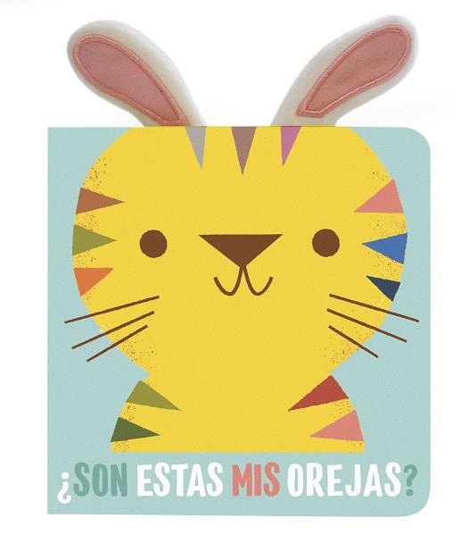 ¿SON ESTAS MIS OREJAS? TIGRE | 9788408202554 | YOYO | Llibreria Ombra | Llibreria online de Rubí, Barcelona | Comprar llibres en català i castellà online