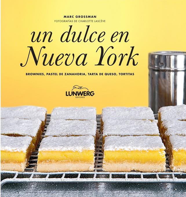 UN DULCE EN NUEVA YORK | 9788497859295 | MARC GROSSMAN | Llibreria Ombra | Llibreria online de Rubí, Barcelona | Comprar llibres en català i castellà online