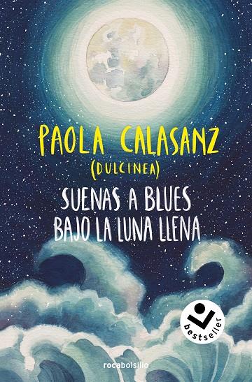 SUENAS A BLUES BAJO LA LUNA LLENA (BILOGÍA LUNA 1) | 9788419498663 | CALASANZ (DULCINEA), PAOLA | Llibreria Ombra | Llibreria online de Rubí, Barcelona | Comprar llibres en català i castellà online