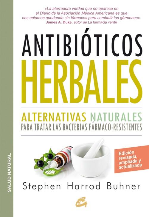 ANTIBIÓTICOS HERBALES | 9788484455660 | BUHNER, STEPHEN HARROD | Llibreria Ombra | Llibreria online de Rubí, Barcelona | Comprar llibres en català i castellà online