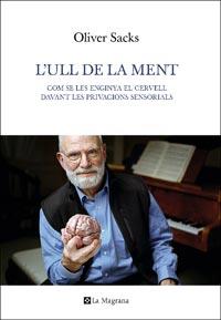 L'ULL DE LA MENT | 9788482648774 | OLIVER SACKS | Llibreria Ombra | Llibreria online de Rubí, Barcelona | Comprar llibres en català i castellà online