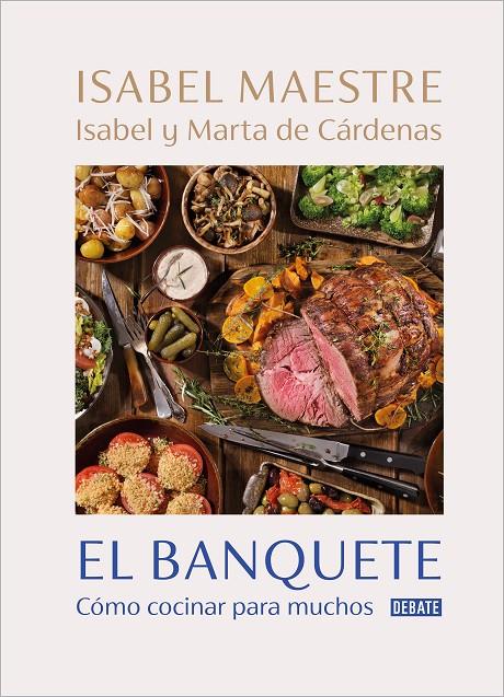 EL BANQUETE | 9788418967153 | MAESTRE, ISABEL/DE CÁRDENAS, MARTA/DE CÁRDENAS, ISABEL | Llibreria Ombra | Llibreria online de Rubí, Barcelona | Comprar llibres en català i castellà online