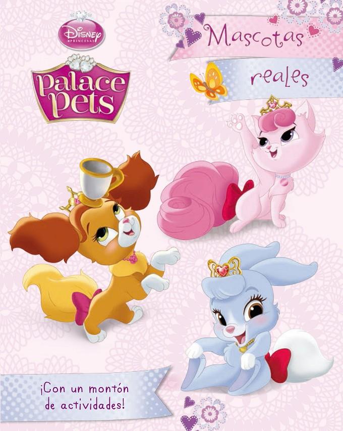 PRINCESAS. PALACE PETS. MASCOTAS REALES | 9788499516356 | DISNEY | Llibreria Ombra | Llibreria online de Rubí, Barcelona | Comprar llibres en català i castellà online