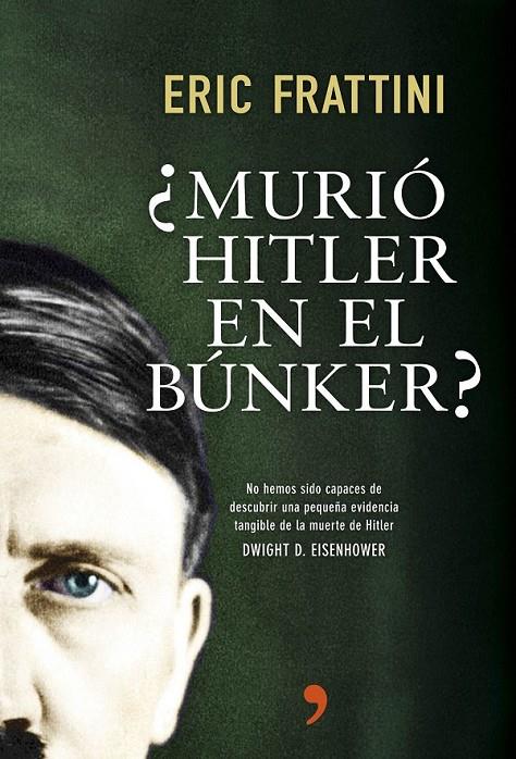 ¿MURIÓ HITLER EN EL BÚNKER? | 9788499984742 | ERIC FRATTINI | Llibreria Ombra | Llibreria online de Rubí, Barcelona | Comprar llibres en català i castellà online