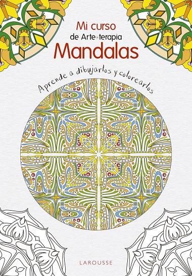 CURSO DE MANDALAS | 9788416641444 | LAROUSSE EDITORIAL | Llibreria Ombra | Llibreria online de Rubí, Barcelona | Comprar llibres en català i castellà online